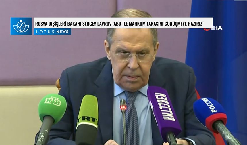 Rusya Dışişleri Bakanı Sergey Lavrov: 'ABD ile mahkum takasını görüşmeye hazırız'