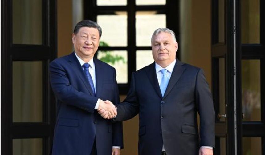 Çin ve Macaristan, ilişkilerini her koşulda kapsamlı stratejik ortaklığa yükseltti