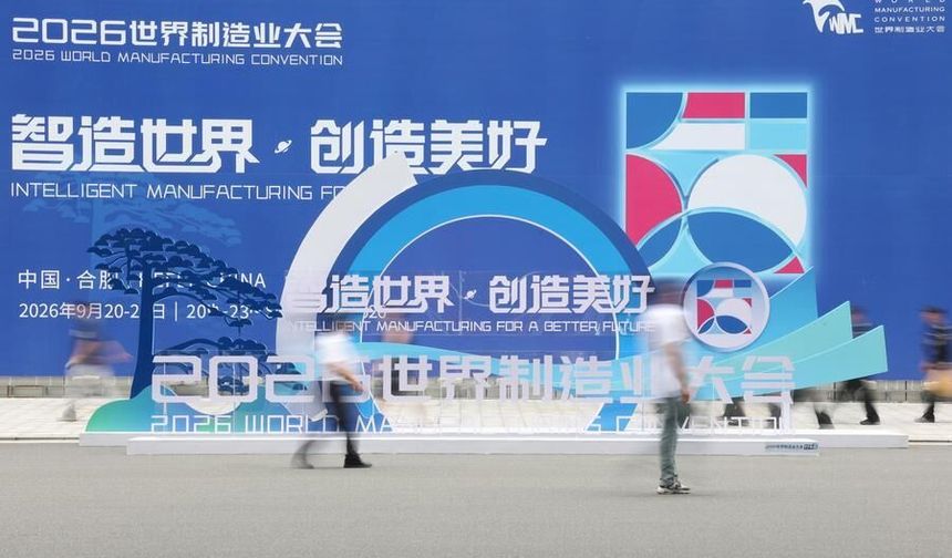 2026 Dünya İmalat Kongresi, Çin'in Anhui eyaletinde başladı